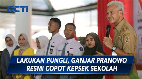 Ganjar Pranowo Copot Kepsek Yang Lakukan Pungli Berkedok Infak Di