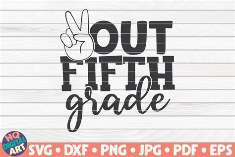 Peace Out Fifth Grade Graphic By Mihaibadea95 Creative Fabrica