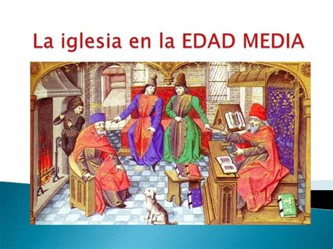 La Iglesia En La Edad Media