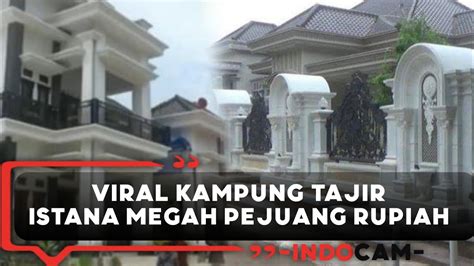 Viral Kampung Tajir Sumenep Madura Istana Megah Pejuang Rupiah Youtube