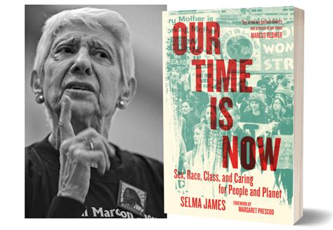 Our Time Is Now Sex Race Class And Caring For People And Planet By Selma James Anarchist