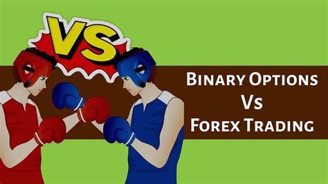 Binary Options Vs Forex What Is The Difference And Which Is Better