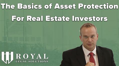 The Basics Of Asset Protection For Real Estate Investors Royal Legal