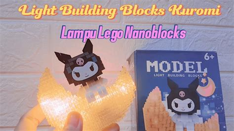 Merakit Light Building Blocks Kuromi Yang Cukup Menguji Kesabaran 😆 Youtube