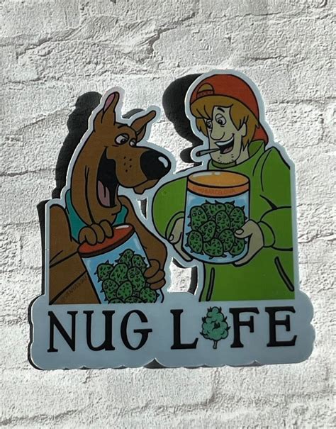 Scooby Doo And Shaggy Nug Life Weed Holographic Sticker Stoner Etsy