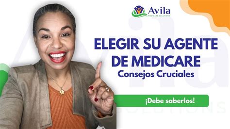 Consejos Cruciales Para Elegir Tu Agente De Medicare YouTube