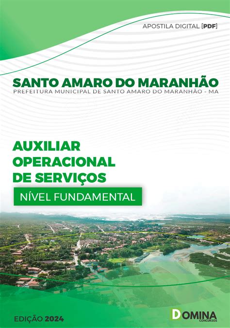 Apostila Pref Santo Amaro MA 2024 Auxiliar Operacional Serviços