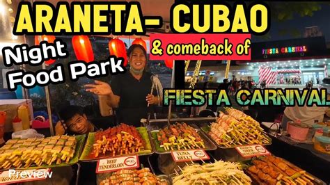 Araneta Cubao Night Food Park And Comeback Of Fiesta Carnival Cubao