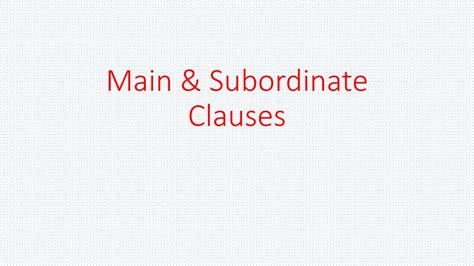 Main And Subordinate Clauses Ppt Download