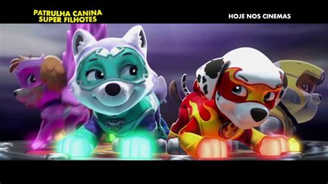 Patrulha Canina Super Filhotes Spot Dublado Hoje Nos Cinemas