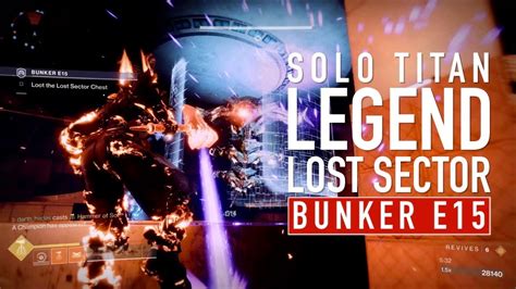 Destiny 2 Solo Legend Lost Sector Bunker E15 Titan Solar 3 0