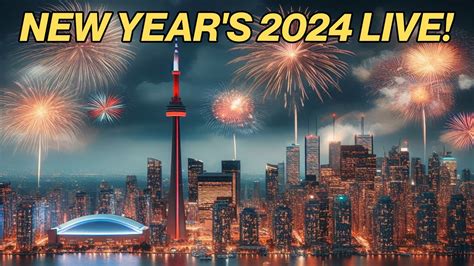 Toronto Live On New Year S Eve Youtube