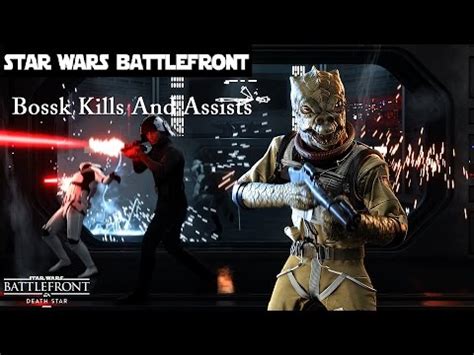 Star Wars Battlefront Bossk Kills And Assists Youtube