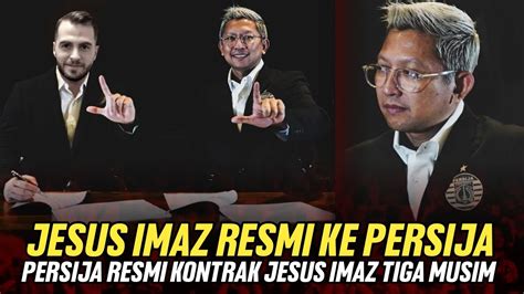 Berita Persija Hari Inijesus Imaz Resmi Ke Persija Jesus Imaz Ke