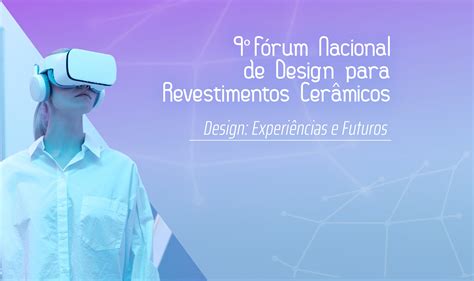 9º Fórum Nacional de Design para Revestimentos Cerâmicos tem início na