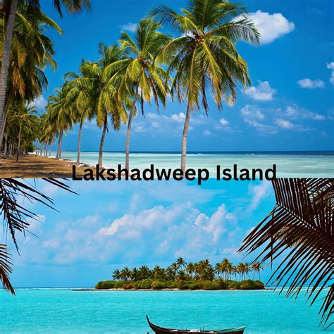 Lakshadweep Island Best Time To Visit Things To Do Gujjublogs In