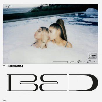 Bed (feat. Ariana Grande) by Nicki Minaj album lyrics | Musixmatch