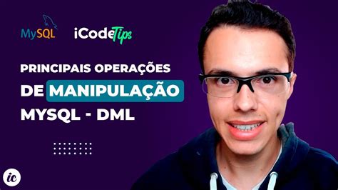 Principais Operações De Manipulação Mysql Dml Ilustracode Youtube