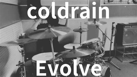 coldrain Evolve ドラム叩いてみた YouTube