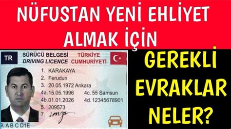 NÜFUSTAN EHLİYET ALMAK İÇİN GEREKLİ BELGELER NELERDİR EHLİYET İÇİN