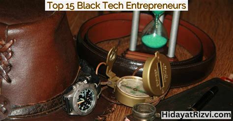 Top Black Tech Entrepreneurs Hidayat Rizvi