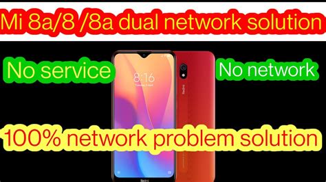 Mi 8a Network Solutions Mi 8a No Service YouTube