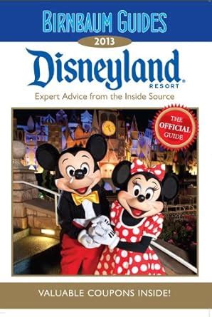 Birnbaum S Disneyland Expert Advice From The Inside Source