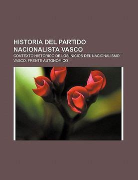 Comprar Historia Del Partido Nacionalista Vasco Contexto Hist Rico De