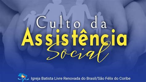 CULTO DA ASSISTÊNCIA SOCIAL 17 11 2020 YouTube