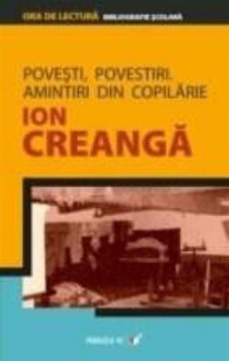 Povesti Povestiri Amintiri Din Copilarie Ion Creanga