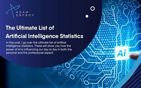 The Ultimate List Of Artificial Intelligence Statistics For 2024