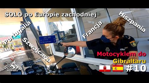 Motocyklem Po Europie Zachodniej 10 Gibraltar SOLO Western Europe