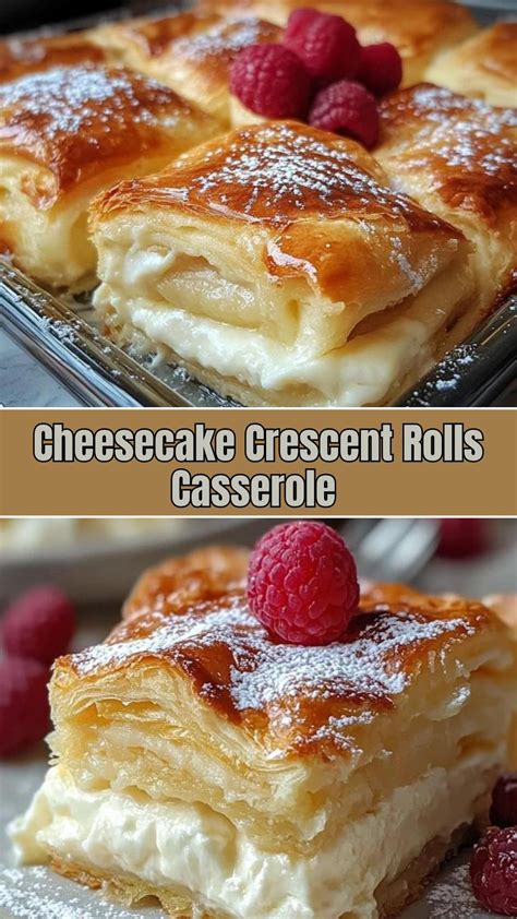 Cheesecake Crescent Rolls Casserole A Quick And Delicious Dessert