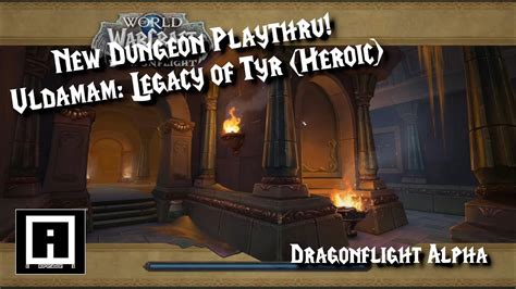 World Of Warcraft Dragonflight Alpha New Dungeon Uldaman Legacy Of