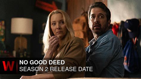 No Good Deed Season 2 Premiere Date