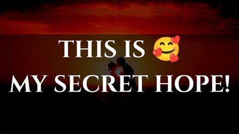 Dm To Df 💌🌹🫂 This Is 🥰 My Secret Hope🥰😘💍💕🥰🌄 ️💞😇💌🌹😍👑💍💐 Youtube