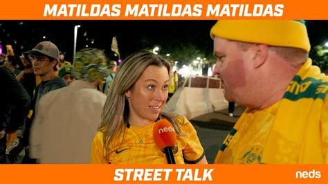 Street Talk Matildas Matildas Matildas Youtube