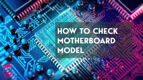 How To Check Motherboard Model In Windows 11 10 7 • The Washington Dispatch