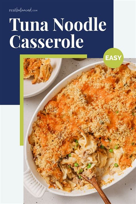 Easy Tuna Noodle Casserole Real Balanced Recipe In 2024 Easy Casserole Recipes Tuna