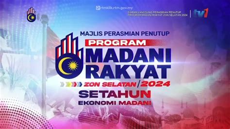 Ogos Siaran Langsung Perasmian Penutup Program Madani Rakyat