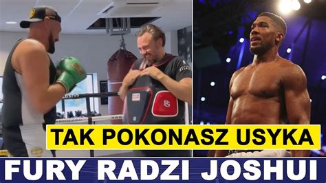 Fury Radzi Joshui Jak Zniszczy Usyka Youtube