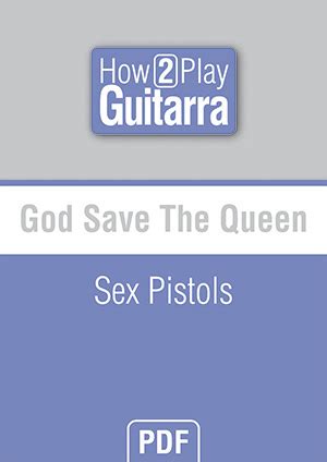 God Save The Queen Sex Pistols Guitarra Partituras How Play How Play