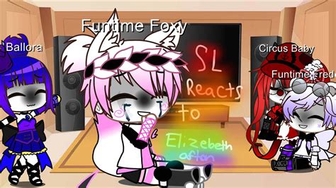 Sl React To Elizabeth Afton Part 1 Youtube