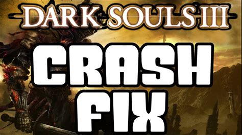 Dark Souls Crash Fix Pc Youtube