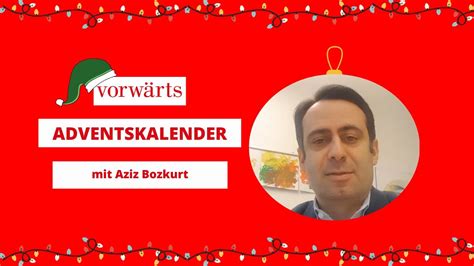 Aziz Bozkurt vorwärts Adventskalender 2022 YouTube