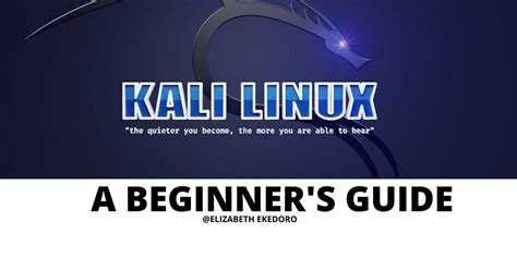 Kali Linux 101 A Beginners Guide By Elizabeth Ekedoro Medium