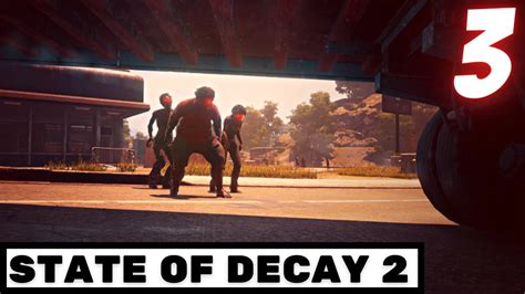 State Of Decay Update Multiplayer Ep Youtube