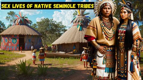 🔥nasty Secret Kinky Sex Lives Of Seminole Tribe Youtube