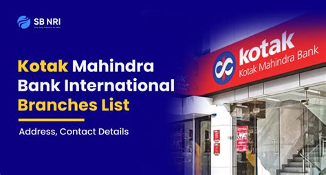 Kotak Mahindra Bank International Branches Address Contact Details