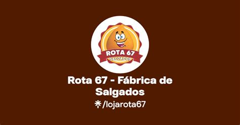 Rota 67 Fábrica de salgados Instagram Linktree